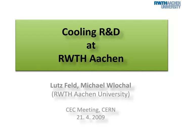 cooling r d at rwth aachen