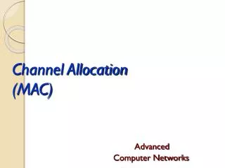 Channel Allocation (MAC)