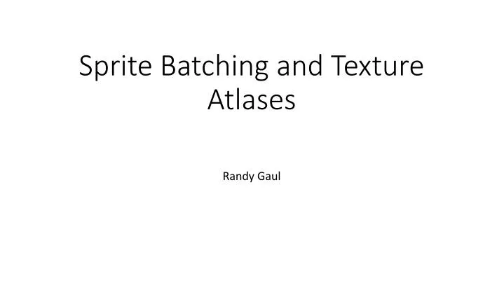 sprite batching and texture atlases