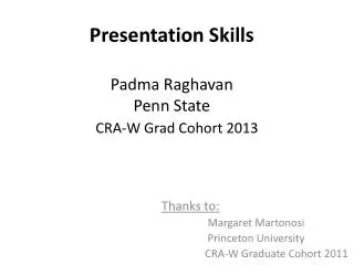 Presentation Skills Padma Raghavan Penn State