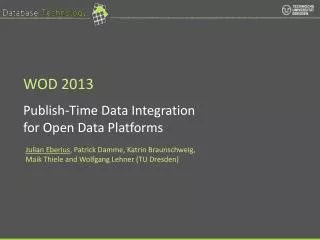 Publish -Time Data Integration for Open Data Platforms