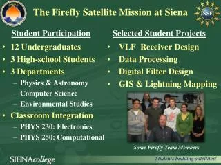 The Firefly Satellite Mission at Siena