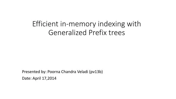 efficient in memory indexing with generalized prefix trees