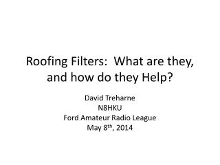 Roofing Filters: What are they, and how do they Help?
