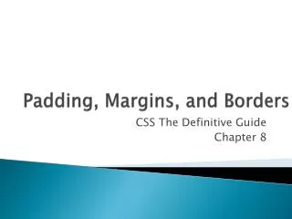 Padding, Margins, and Borders