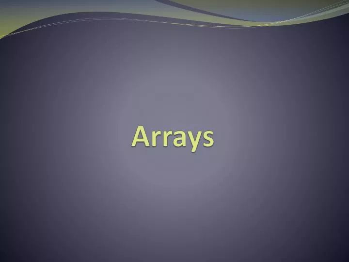 arrays