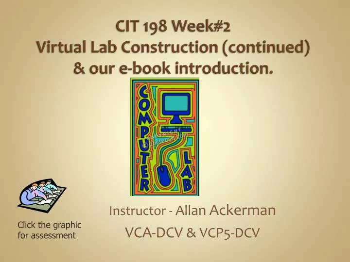 cit 198 week 2 virtual lab construction continued our e book introduction