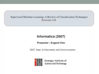 Supervised Machine Learning: A Review of Classification Techniques Kotsiantis S.B.