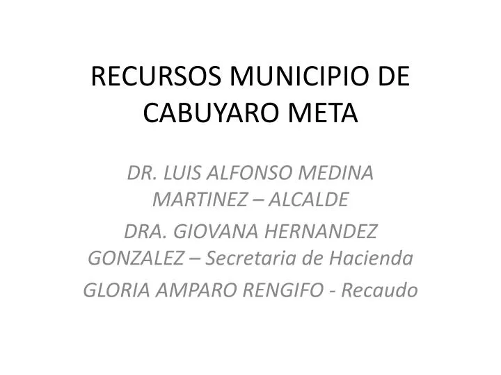 recursos municipio de cabuyaro meta