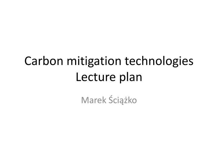 carbon mitigation technologies lecture plan