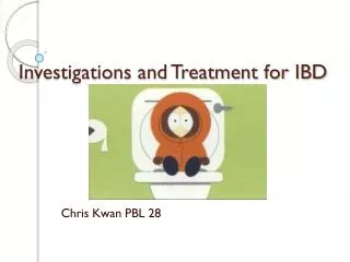 Investigations and Treatment for IBD