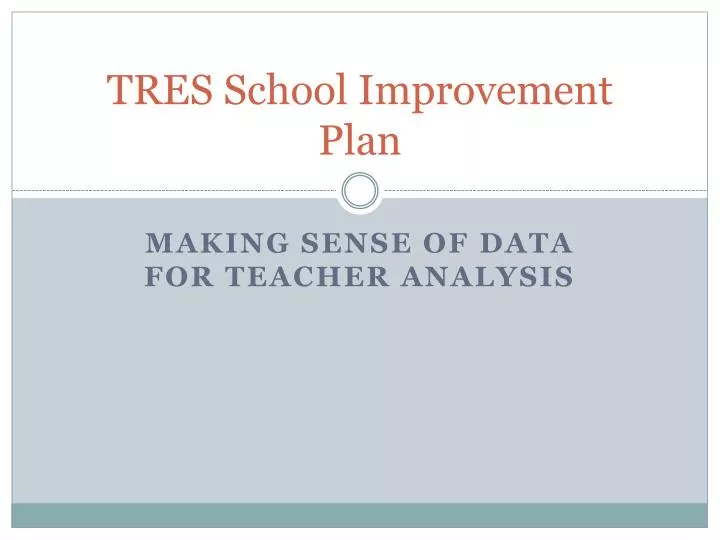 tres school improvement plan
