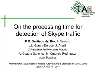 On the processing time for detection of Skype traffic