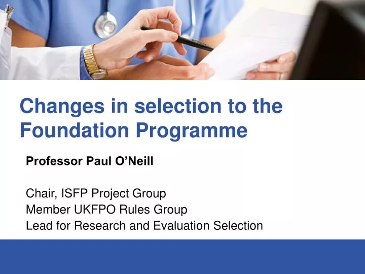 changes in selection to the foundation programme