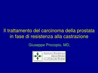 Il trattamento del carcinoma della prostata in fase di resistenza alla castrazione