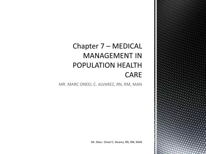 PPT - Chapter 7 – MEDICAL MANAGEMENT IN POPULATION HEALTH CARE ...