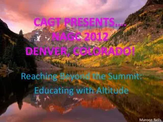 Reaching Beyond the Summit: Educating with Altitude
