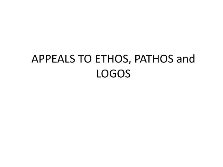 appeals to ethos pathos and logos