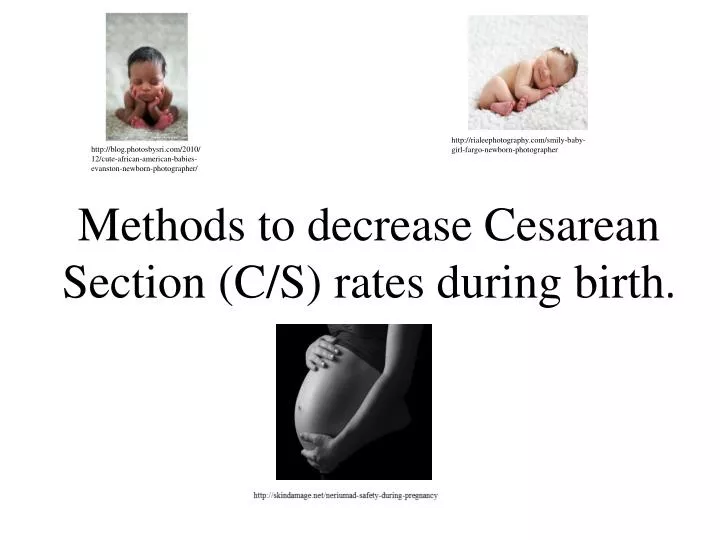 methods to decrease cesarean section c s rates during birth
