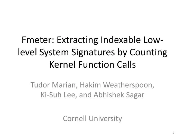 fmeter extracting indexable low level system signatures by counting kernel function calls