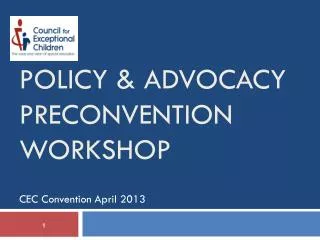 Policy &amp; Advocacy Preconvention Workshop