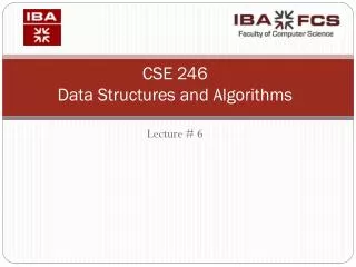 CSE 246 Data Structures and Algorithms