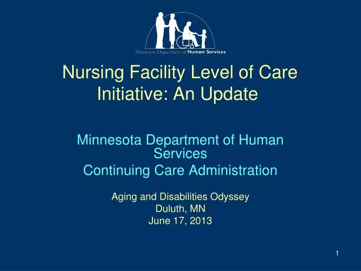 nursing facility level of care initiative an update