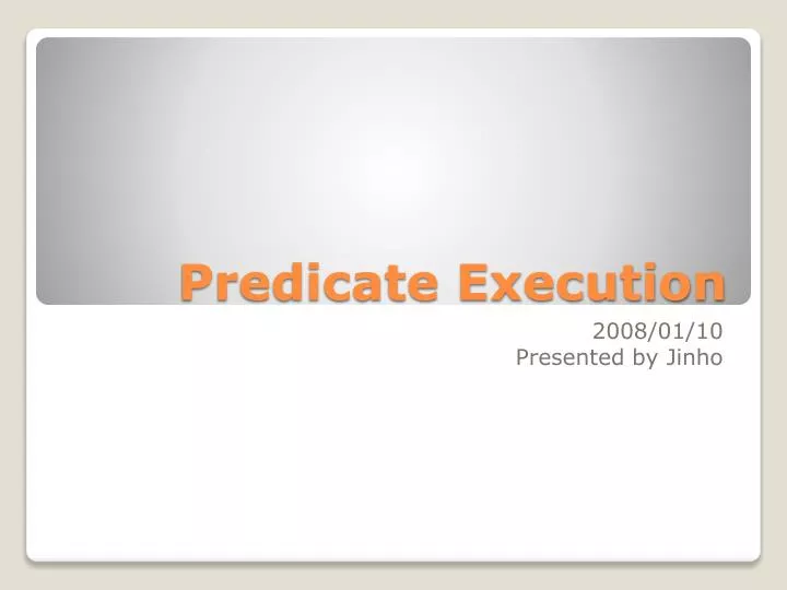 predicate execution