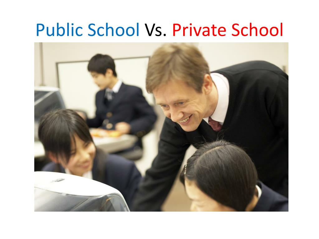 PPT Public School Vs. Private School PowerPoint Presentation, free