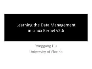 Yonggang Liu University of Florida