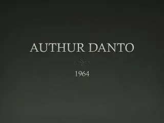 AUTHUR DANTO