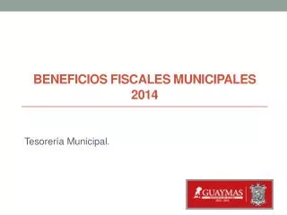 BENEFICIOS FISCALES MUNICIPALES 2014