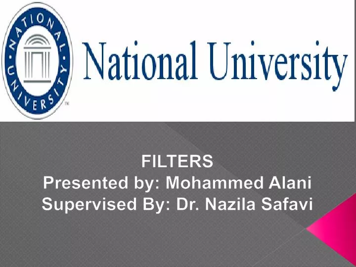 filters presented by mohammed alani supervised by dr nazila safavi