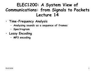 ELEC1200: A System View of Communications: from Signals to Packets Lecture 14