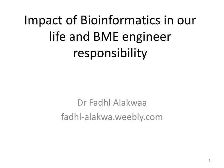 impact of bioinformatics in our life and bme engineer responsibility