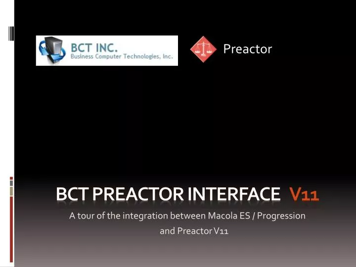 bct preactor interface v11