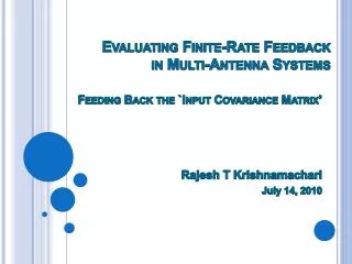 Evaluating Finite-Rate Feedback in Multi-Antenna Systems