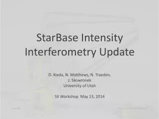 StarBase Intensity Interferometry Update