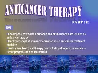 ANTICANCER THERAPY