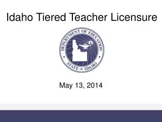 Idaho Tiered Teacher Licensure