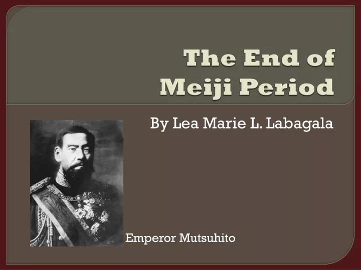 the end of meiji period