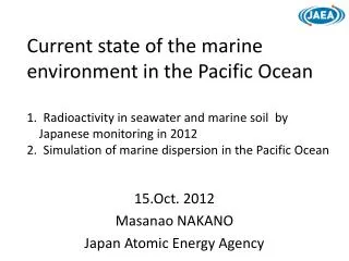 15.Oct. 2012 Masanao NAKANO Japan Atomic Energy Agency