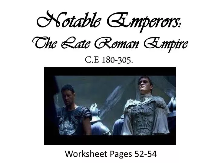 notable emperors the late roman empire c e 180 305