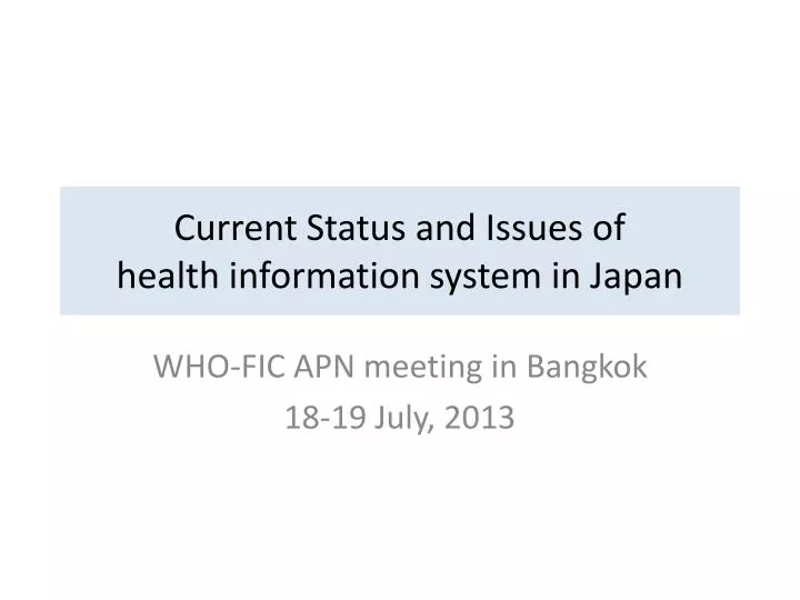 current status and issues of health information system in japan
