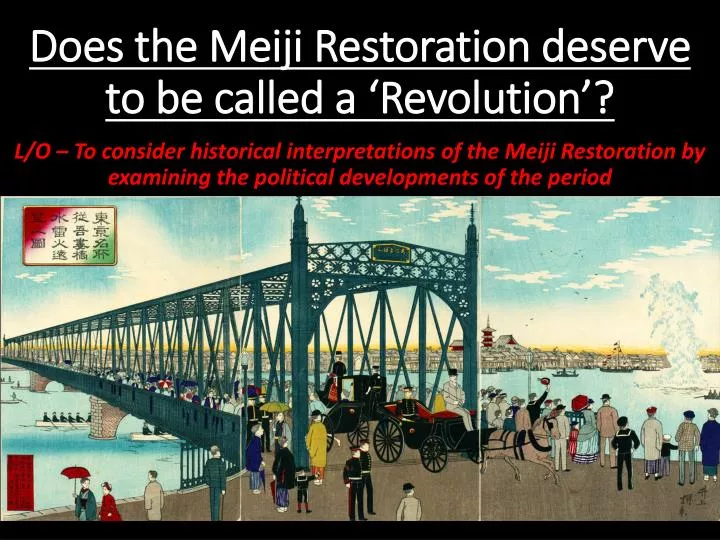 does the meiji restoration deserve to be called a revolution