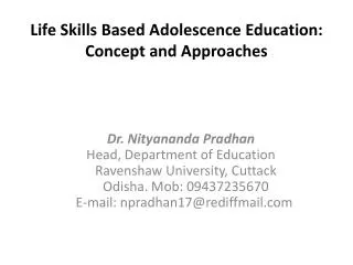 Life Skills Based Adolescence Education: Concept and Approaches
