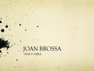 JOAN BROSSA