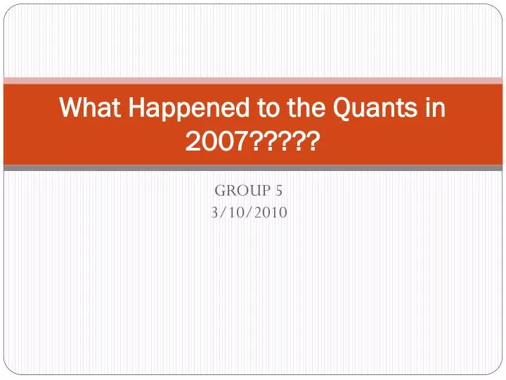 what happened to the quants in 2007
