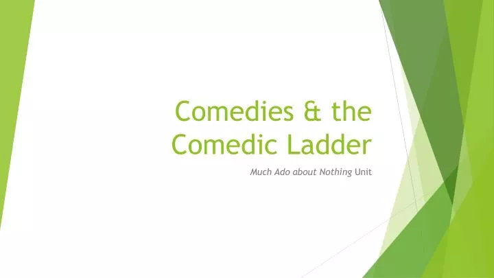 comedies the comedic ladder