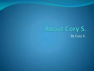 About Cory S.
